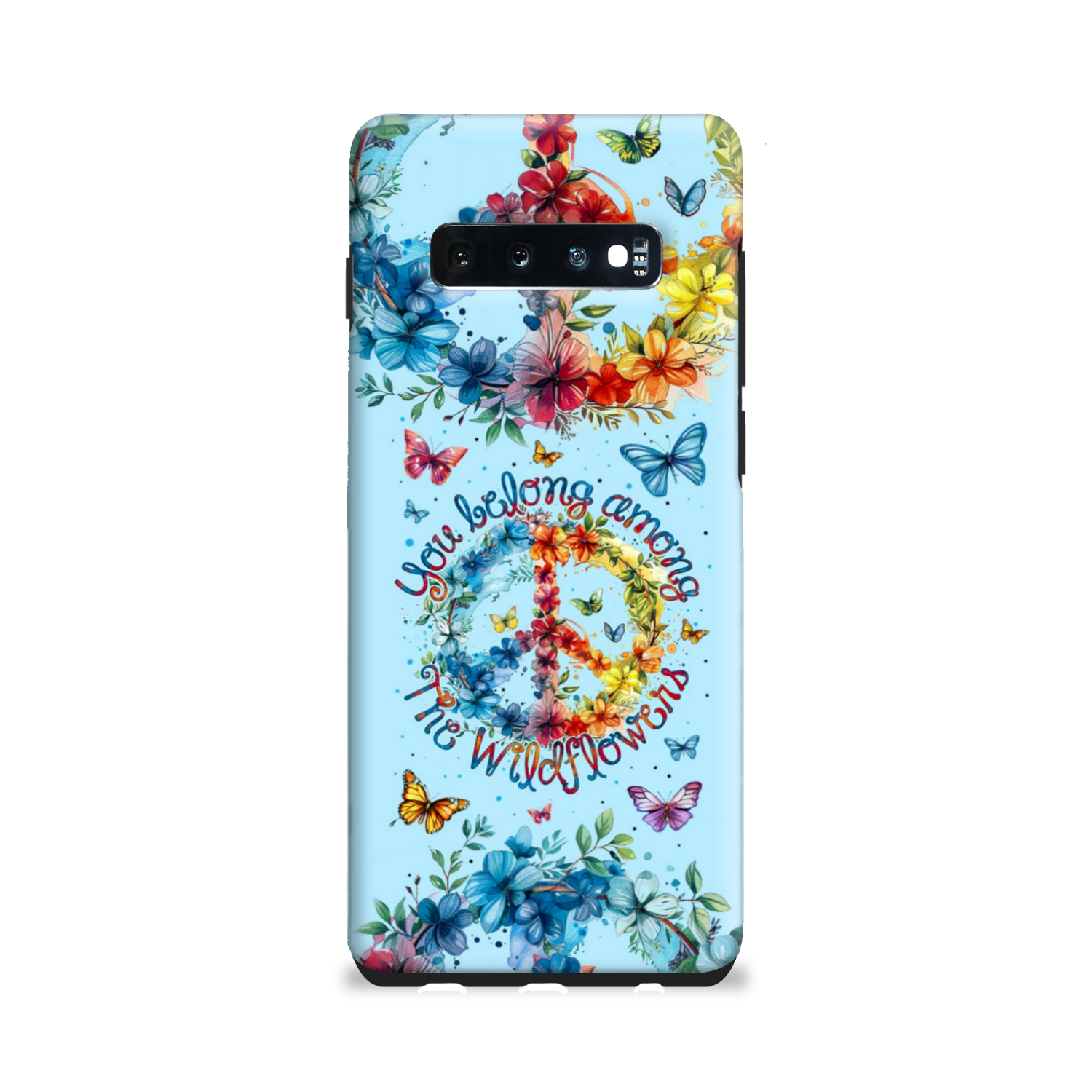 YOU BELONG AMONG THE WILDFLOWERS PHONE CASE - TY1405242