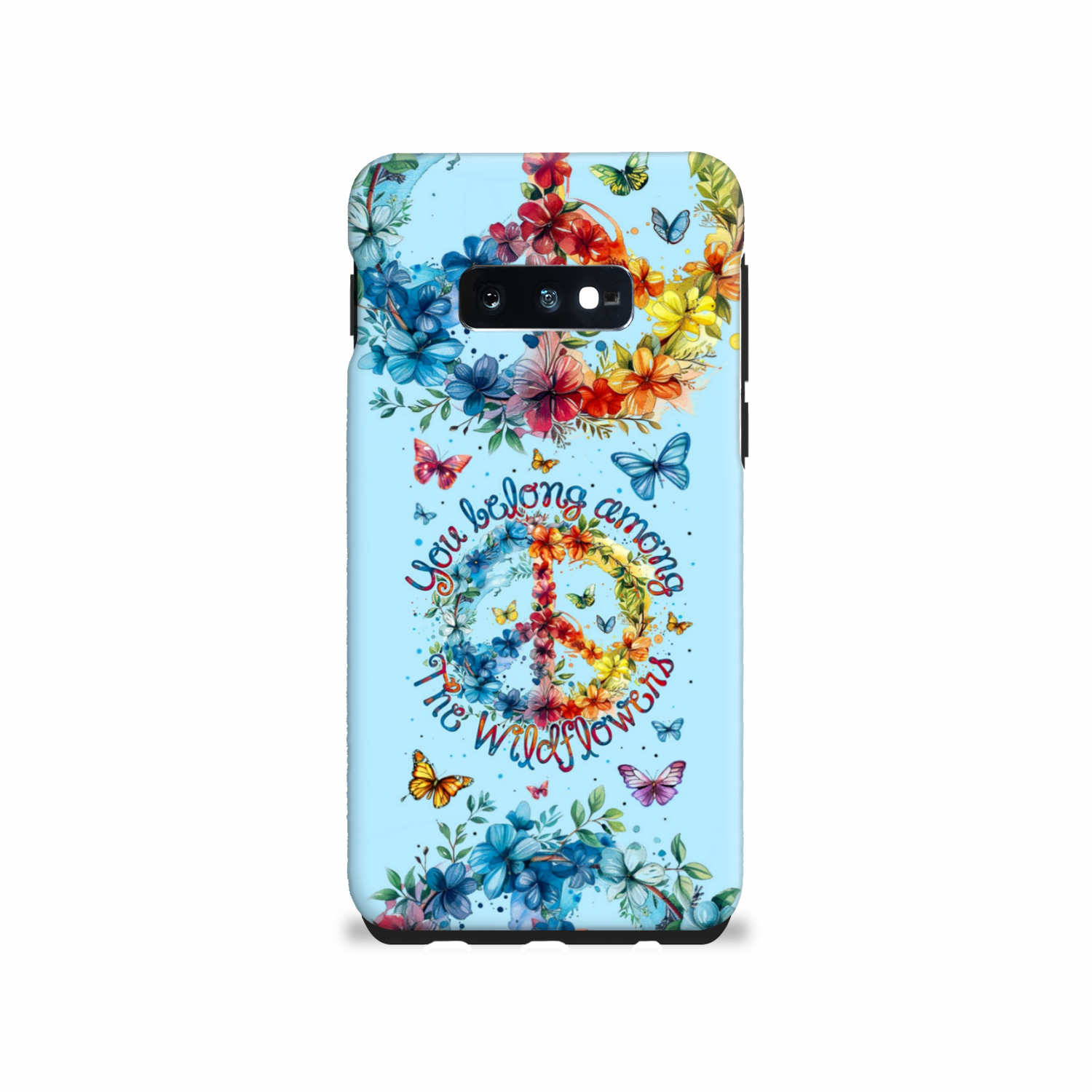 YOU BELONG AMONG THE WILDFLOWERS PHONE CASE - TY1405242