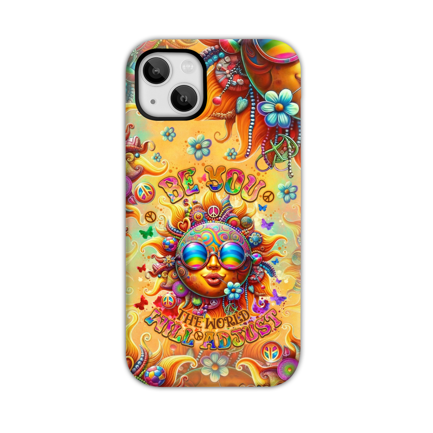 BE YOU THE WORLD WILL ADJUST SUN PHONE CASE - TLNO2106243