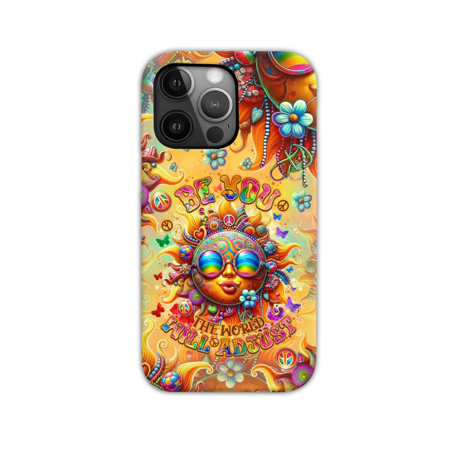 BE YOU THE WORLD WILL ADJUST SUN PHONE CASE - TLNO2106243