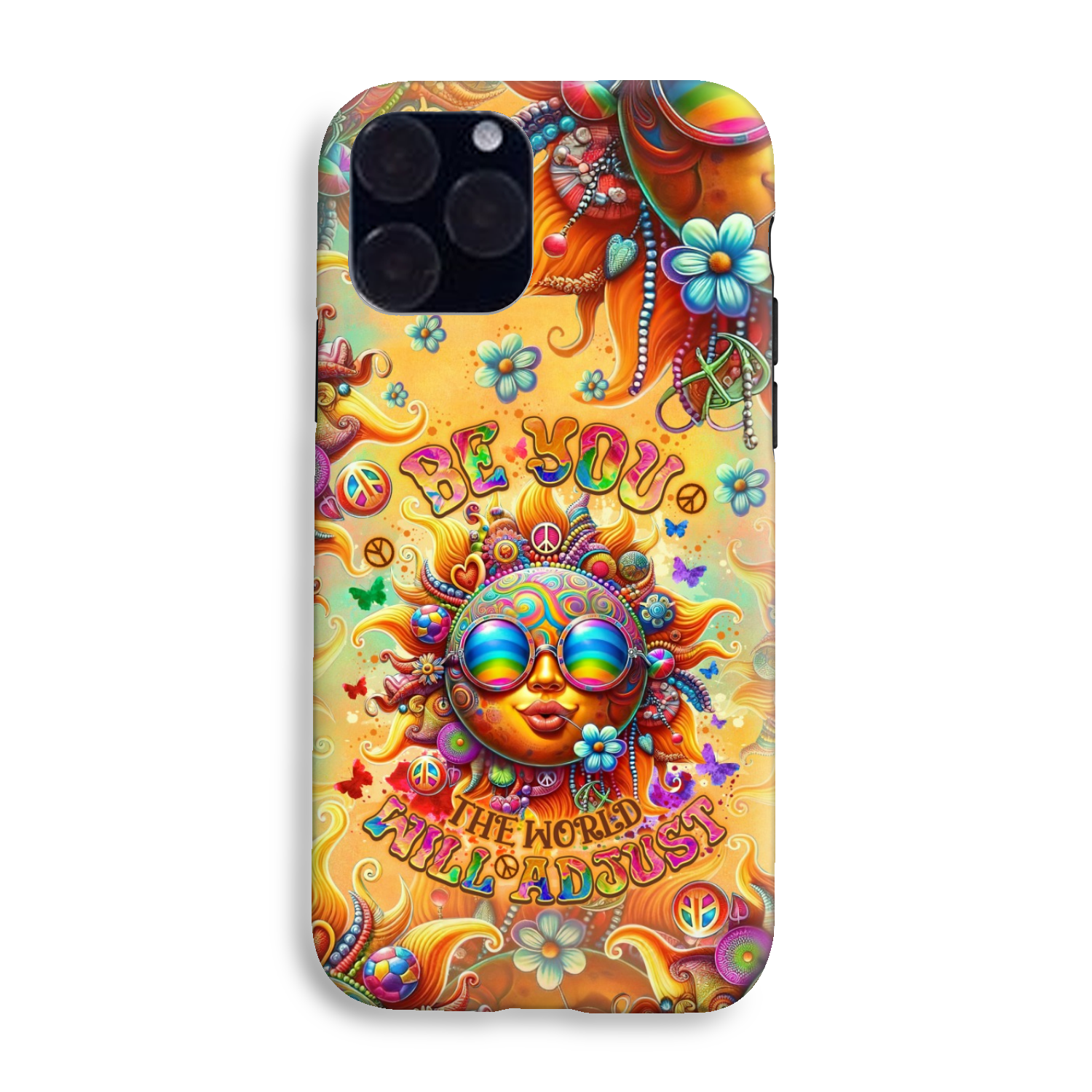 BE YOU THE WORLD WILL ADJUST SUN PHONE CASE - TLNO2106243