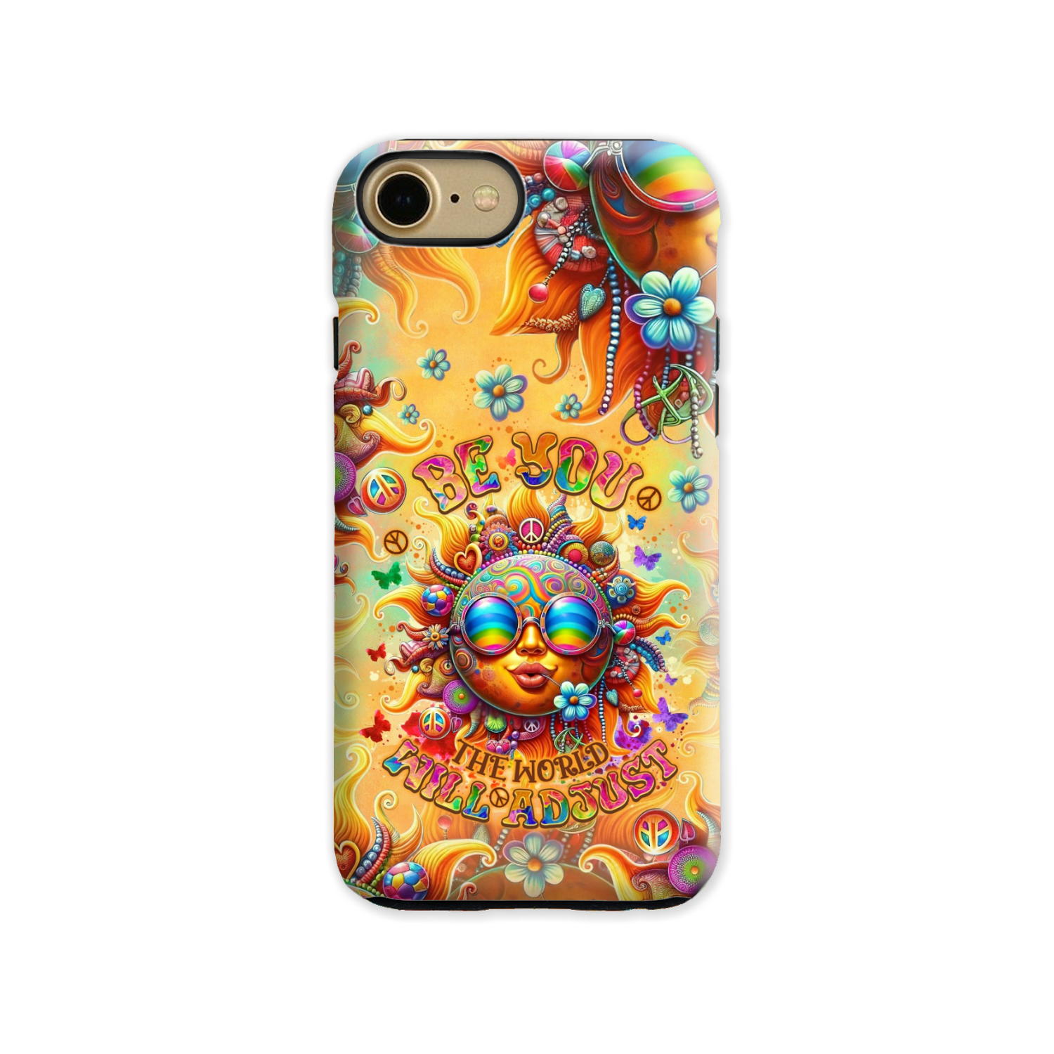 BE YOU THE WORLD WILL ADJUST SUN PHONE CASE - TLNO2106243