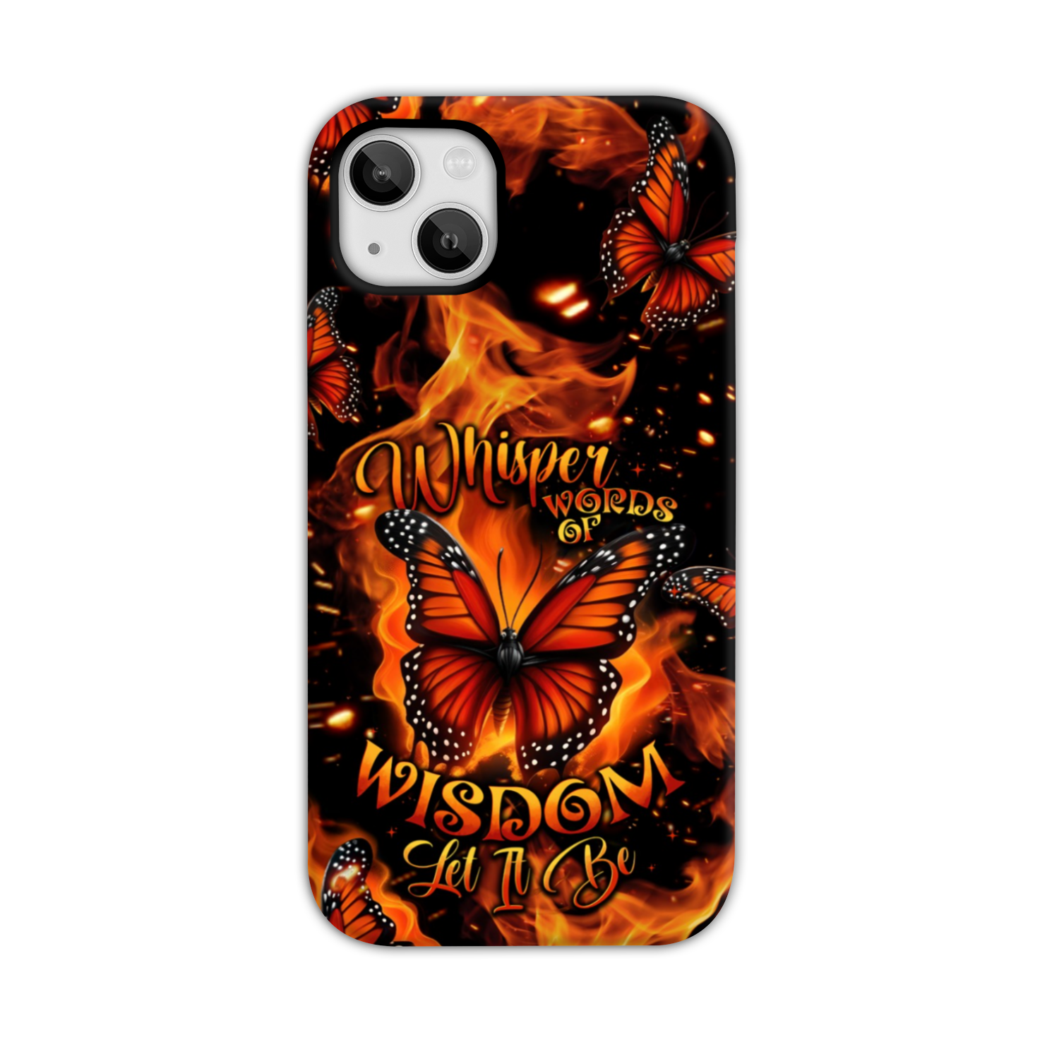 WHISPER WORDS OF WISDOM LET IT BE BUTTERFLY PHONE CASE - TYTD1510244