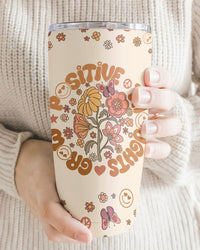 GROW POSITIVE THOUGHTS TUMBLER - TY0902232