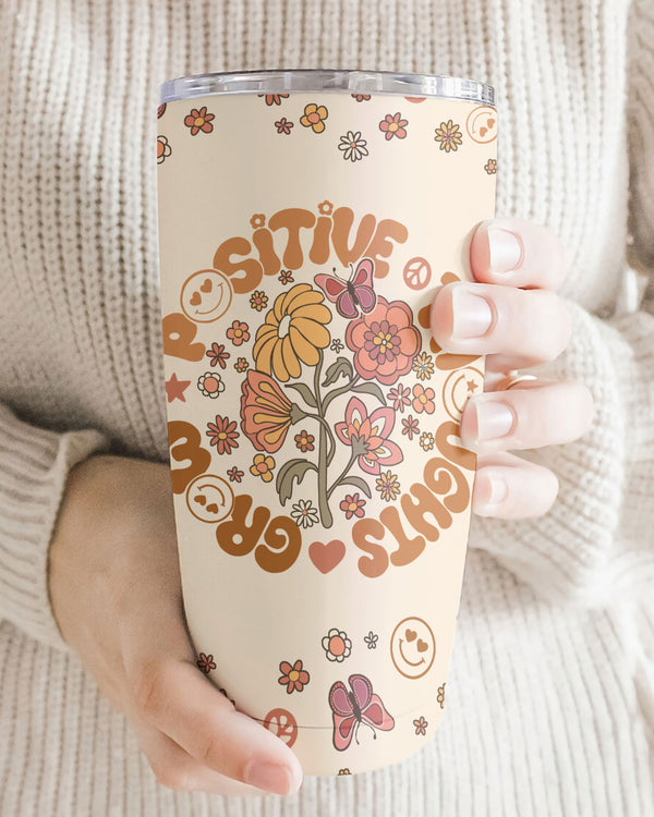 GROW POSITIVE THOUGHTS TUMBLER - TY0902232