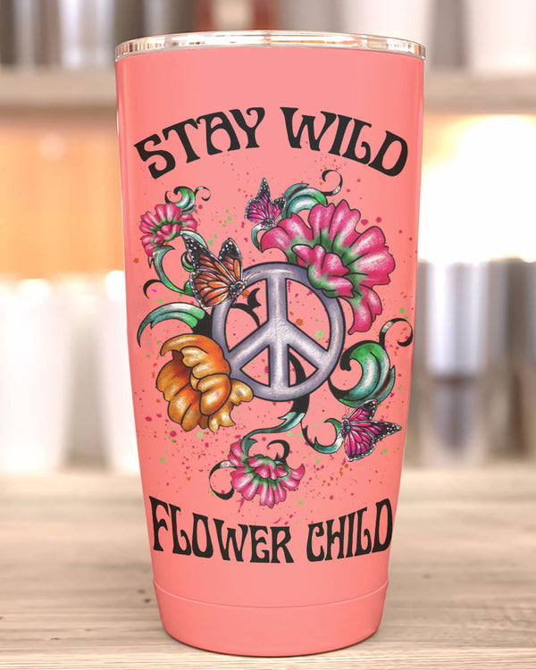 STAY WILD FLOWER CHILD TUMBLER - YHLN2003234