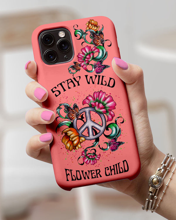 STAY WILD FLOWER CHILD PHONE CASE - YHLN2003233