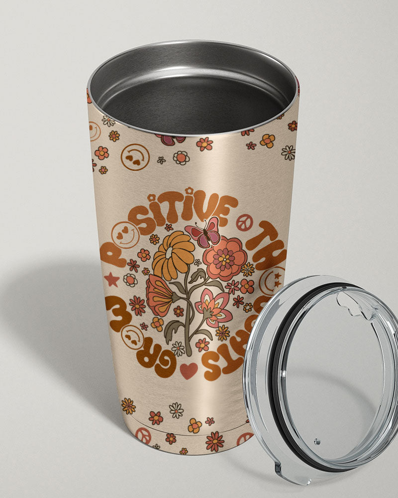 GROW POSITIVE THOUGHTS TUMBLER - TY0902232