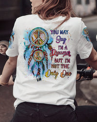 YOU MAY SAY I'M A DREAMER ALL OVER PRINT - YHLN0702232