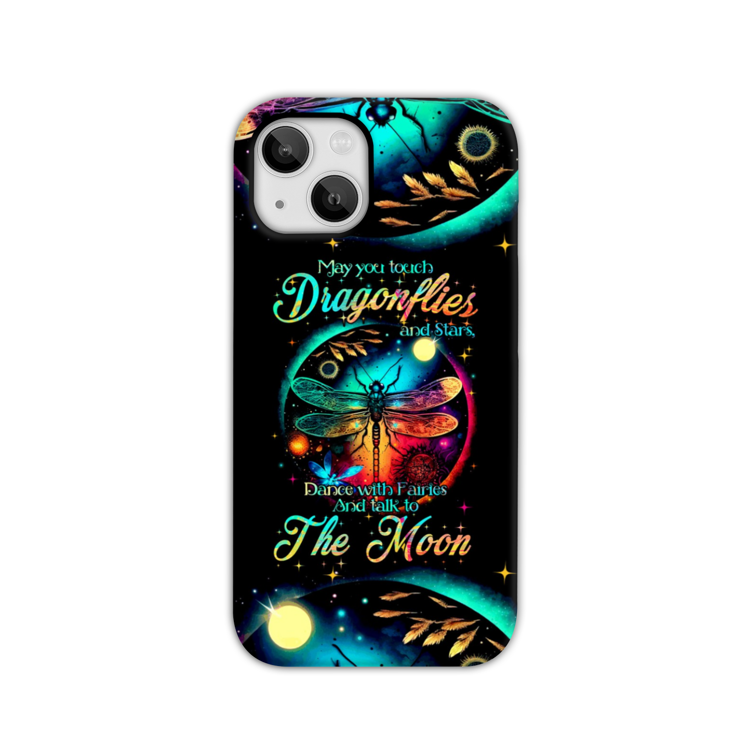 MAY YOU TOUCH DRAGONFLIES AND STARS PHONE CASE - TYTM0504231