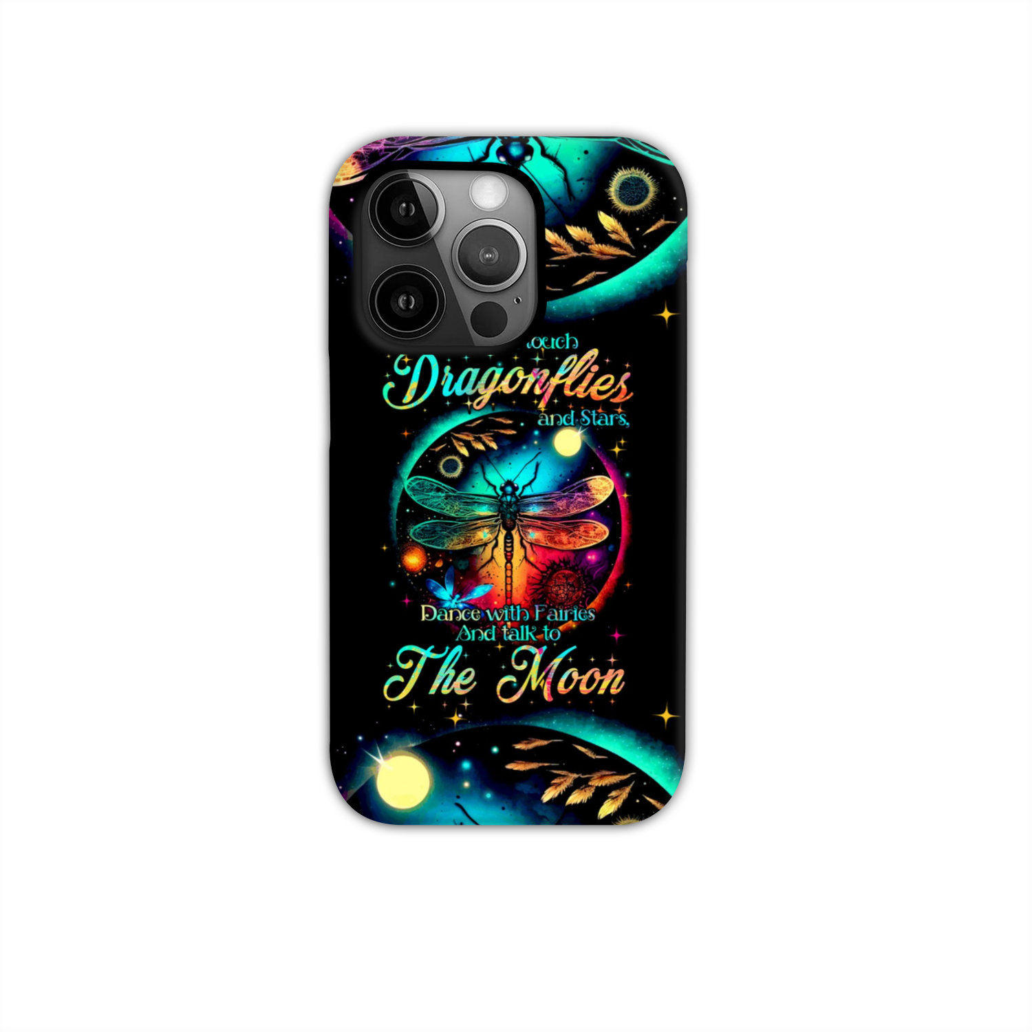 MAY YOU TOUCH DRAGONFLIES AND STARS PHONE CASE - TYTM0504231
