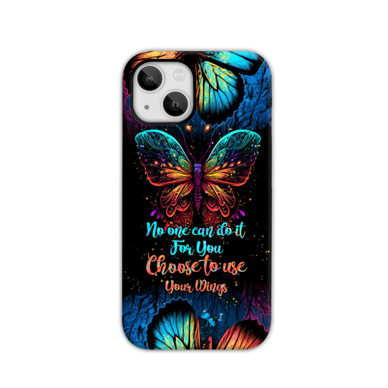 CHOOSE TO USE YOUR WINGS PHONE CASE - TYTM1104232