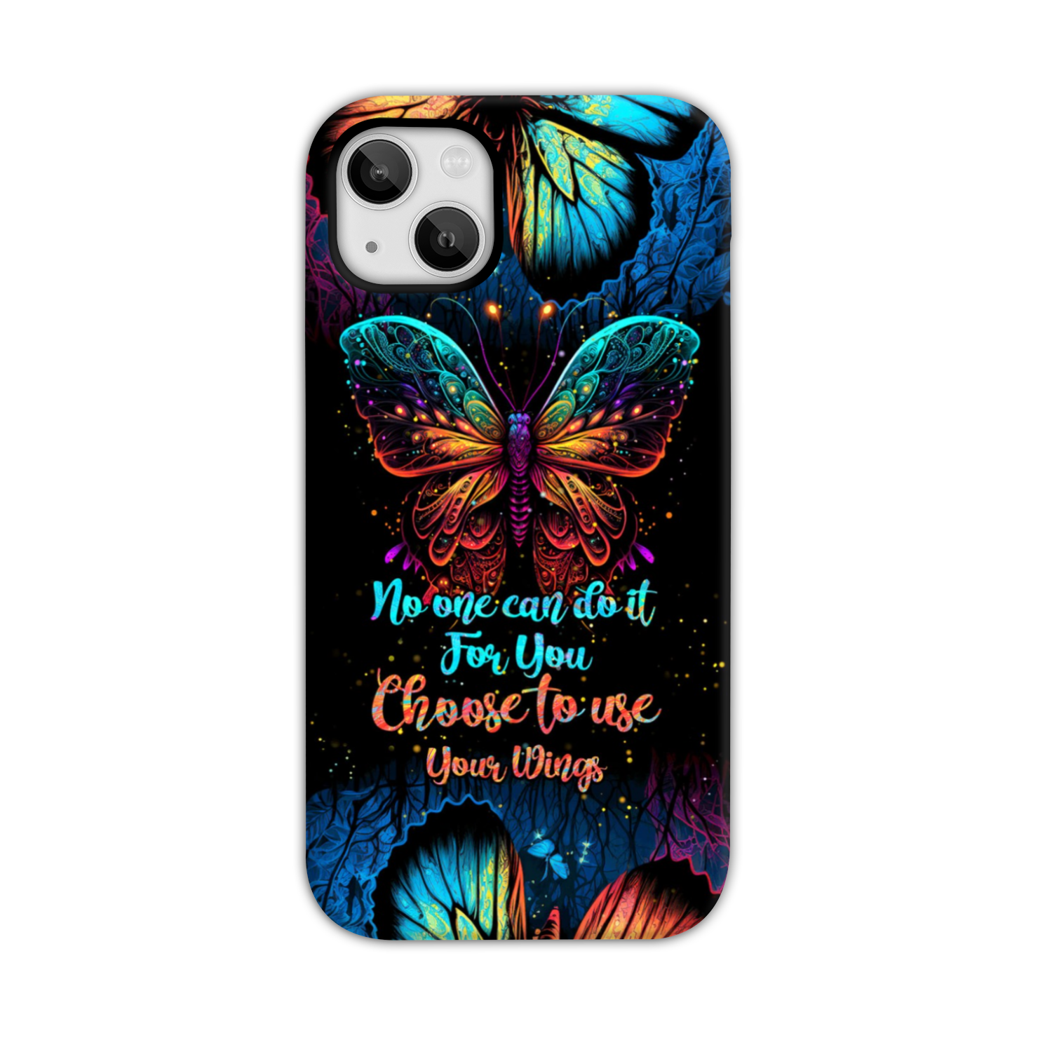 CHOOSE TO USE YOUR WINGS PHONE CASE - TYTM1104232