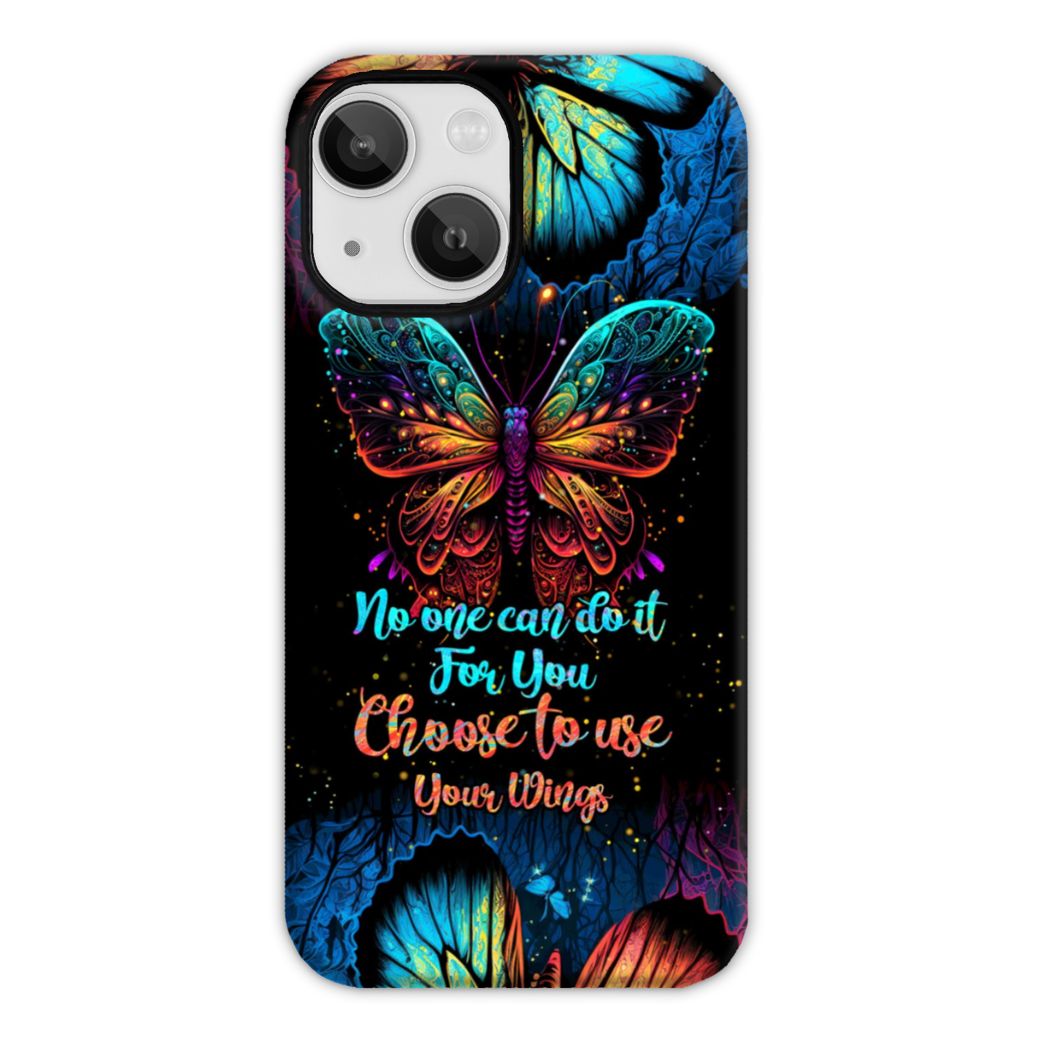 CHOOSE TO USE YOUR WINGS PHONE CASE - TYTM1104232