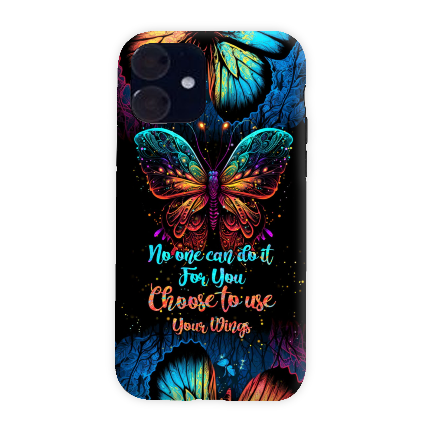 CHOOSE TO USE YOUR WINGS PHONE CASE - TYTM1104232